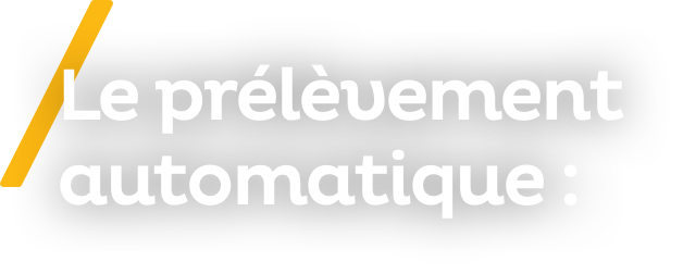 Le prélèvement automatique